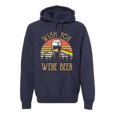 Wish You Were Beer Funny Beer Quote Beer Meme Sunset Premium Hoodie