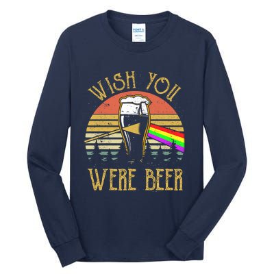 Wish You Were Beer Funny Beer Quote Beer Meme Sunset Tall Long Sleeve T-Shirt