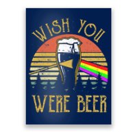 Wish You Were Beer Funny Beer Quote Beer Meme Sunset Poster