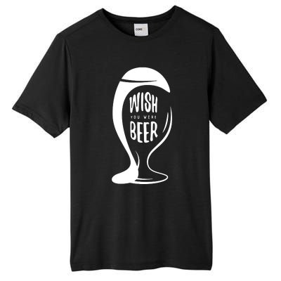 Wish You Were Beer Tall Fusion ChromaSoft Performance T-Shirt