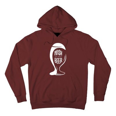 Wish You Were Beer Hoodie