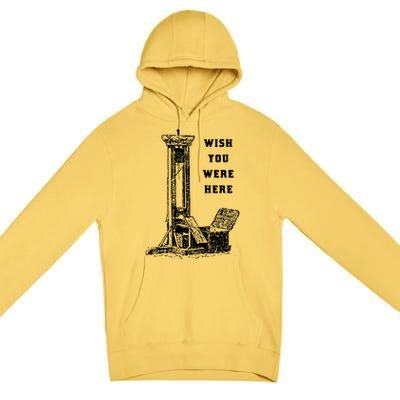 Wish You Were Here Premium Pullover Hoodie