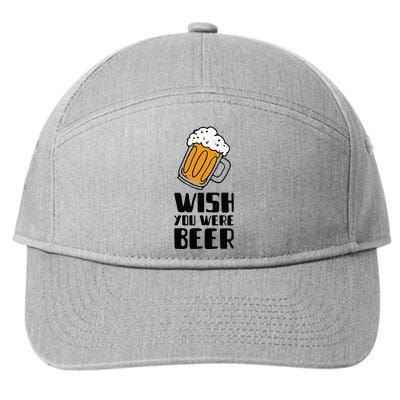 Wish You Were Beer! 7-Panel Snapback Hat