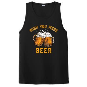 Wish You Were Beer Funny Beer PosiCharge Competitor Tank