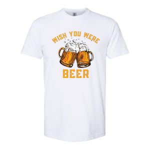 Wish You Were Beer Funny Beer Softstyle CVC T-Shirt