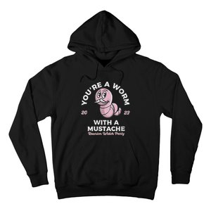 Womens Youre Worm With A Mustache James Tom Ariana Reality Hoodie