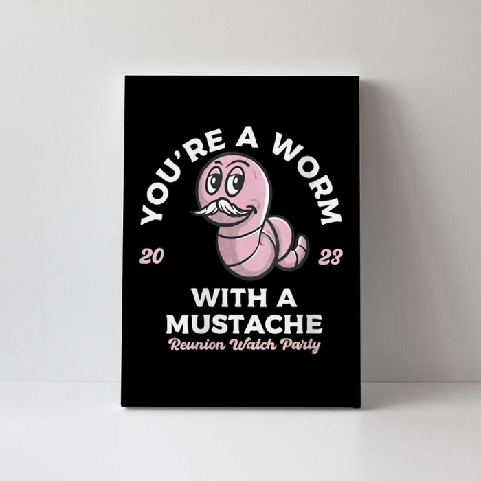 Womens Youre Worm With A Mustache James Tom Ariana Reality Canvas