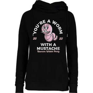 Womens Youre Worm With A Mustache James Tom Ariana Reality Womens Funnel Neck Pullover Hood