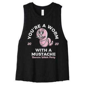 Womens Youre Worm With A Mustache James Tom Ariana Reality Women's Racerback Cropped Tank