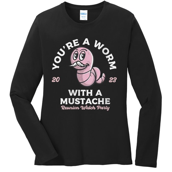 Womens Youre Worm With A Mustache James Tom Ariana Reality Ladies Long Sleeve Shirt