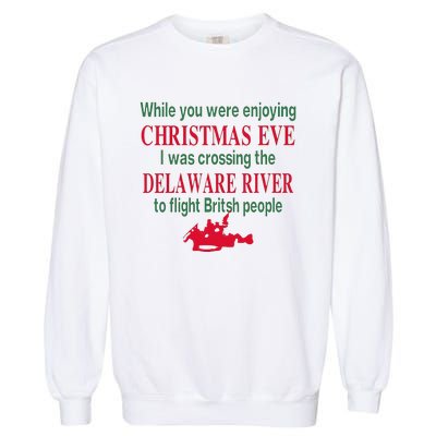 While You Were Enjoying Christmas Garment-Dyed Sweatshirt