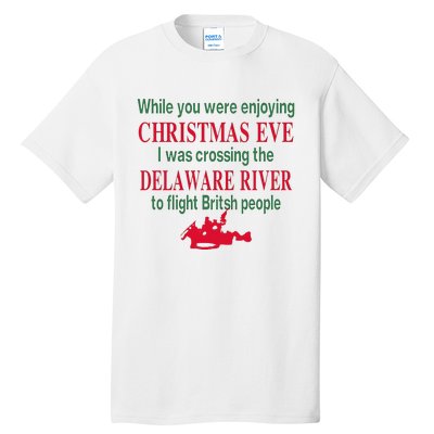 While You Were Enjoying Christmas Tall T-Shirt