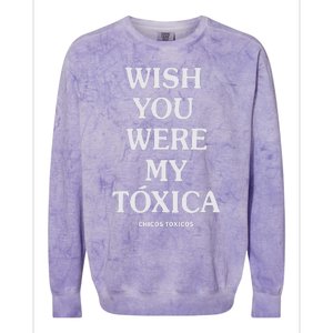 Wish You Were My Toxica Colorblast Crewneck Sweatshirt