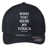 Wish You Were My Toxica Flexfit Unipanel Trucker Cap