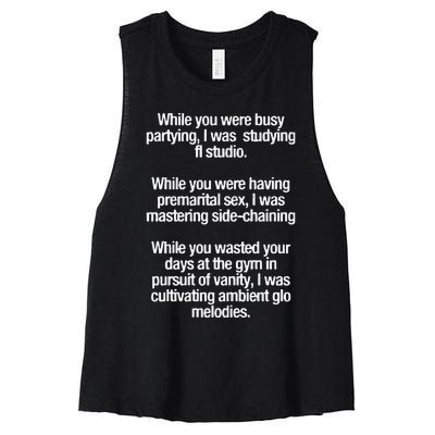 While You Were Busy Partying I Was Studying Fl Studio Women's Racerback Cropped Tank