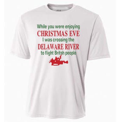 While You Were Enjoying Christmas Eve I Was Crossing The Delaware River Cooling Performance Crew T-Shirt