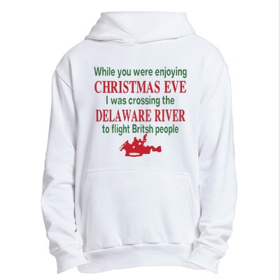 While You Were Enjoying Christmas Eve I Was Crossing The Delaware River Urban Pullover Hoodie