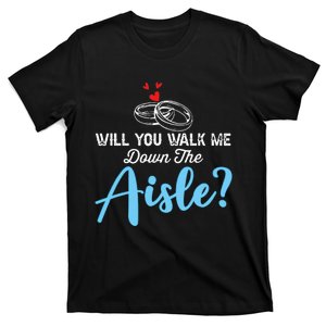 Will You Walk Me Down The Aisle Wedding Png T-Shirt