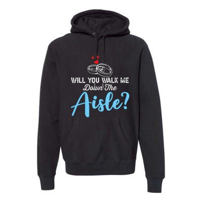 Will You Walk Me Down The Aisle Wedding Png Premium Hoodie