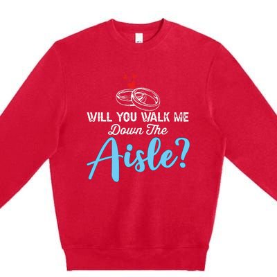 Will You Walk Me Down The Aisle Wedding Png Premium Crewneck Sweatshirt