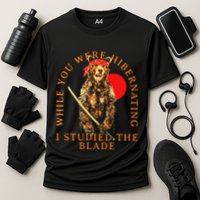 While You Were Hibernating I Studied The Blade Bear Samurai Performance Shirt