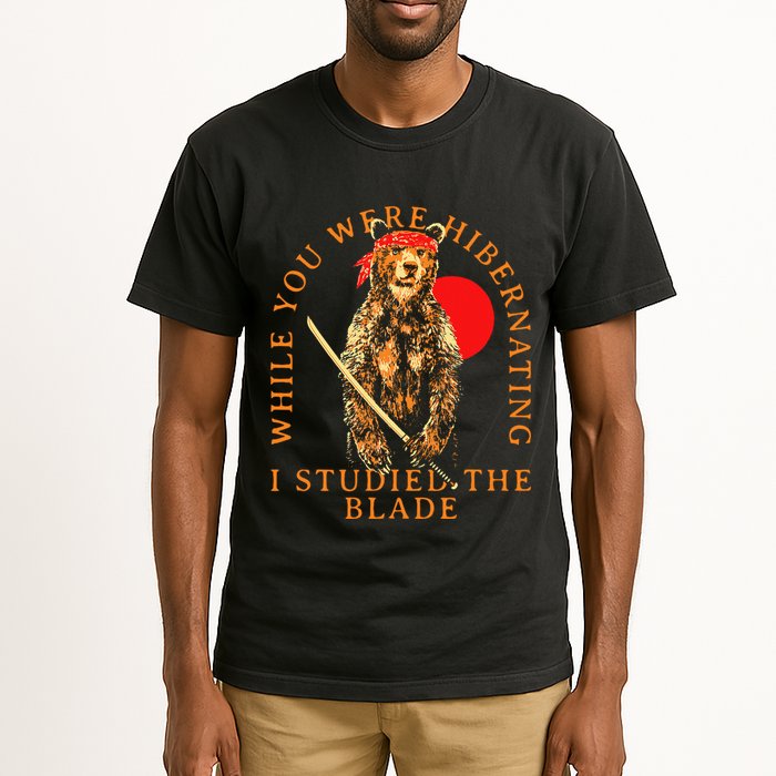 While You Were Hibernating I Studied The Blade Bear Samurai Tall T-Shirt