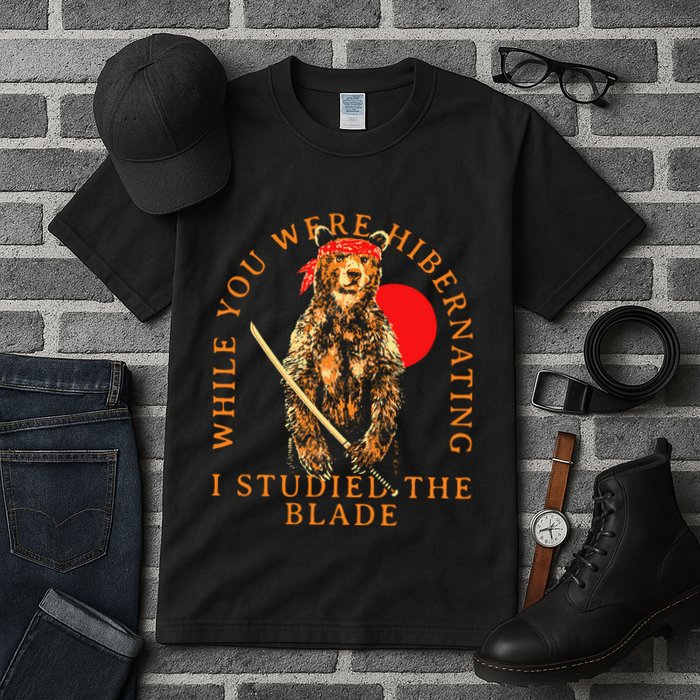 While You Were Hibernating I Studied The Blade Bear Samurai Tall T-Shirt