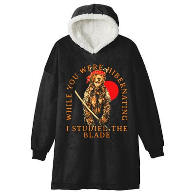 While You Were Hibernating I Studied The Blade Bear Samurai Hooded Wearable Blanket
