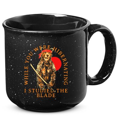 While You Were Hibernating I Studied The Blade Bear Samurai 15oz Campfire Ceramic Mug