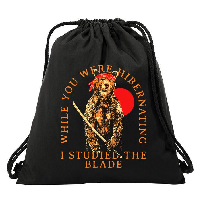 While You Were Hibernating I Studied The Blade Bear Samurai Drawstring Bag