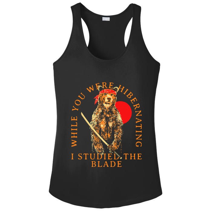 While You Were Hibernating I Studied The Blade Bear Samurai Ladies PosiCharge Competitor Racerback Tank