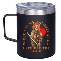 While You Were Hibernating I Studied The Blade Bear Samurai 12oz Stainless Steel Coffee Mug