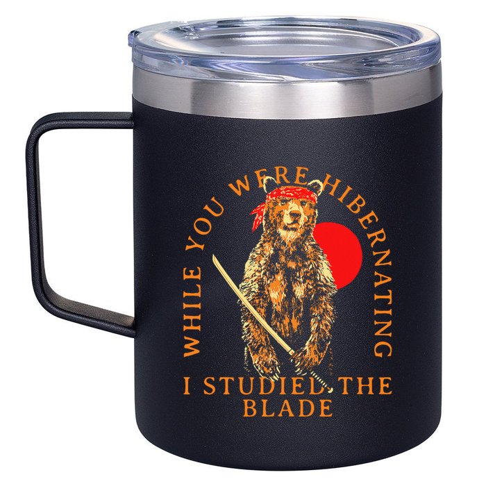 While You Were Hibernating I Studied The Blade Bear Samurai 12oz Stainless Steel Coffee Mug