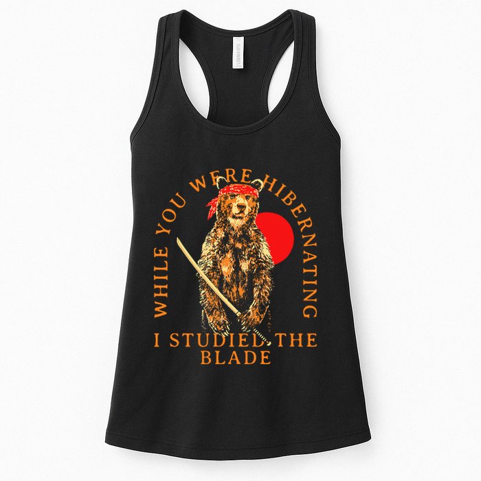 While You Were Hibernating I Studied The Blade Bear Samurai Womens Tank Top