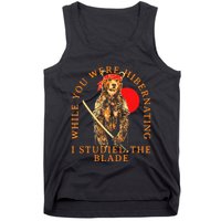 While You Were Hibernating I Studied The Blade Bear Samurai Tank Top