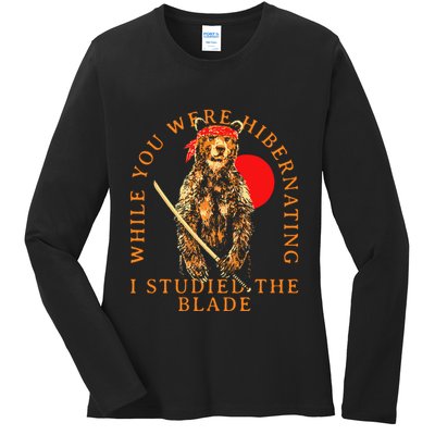While You Were Hibernating I Studied The Blade Bear Samurai Ladies Long Sleeve Shirt