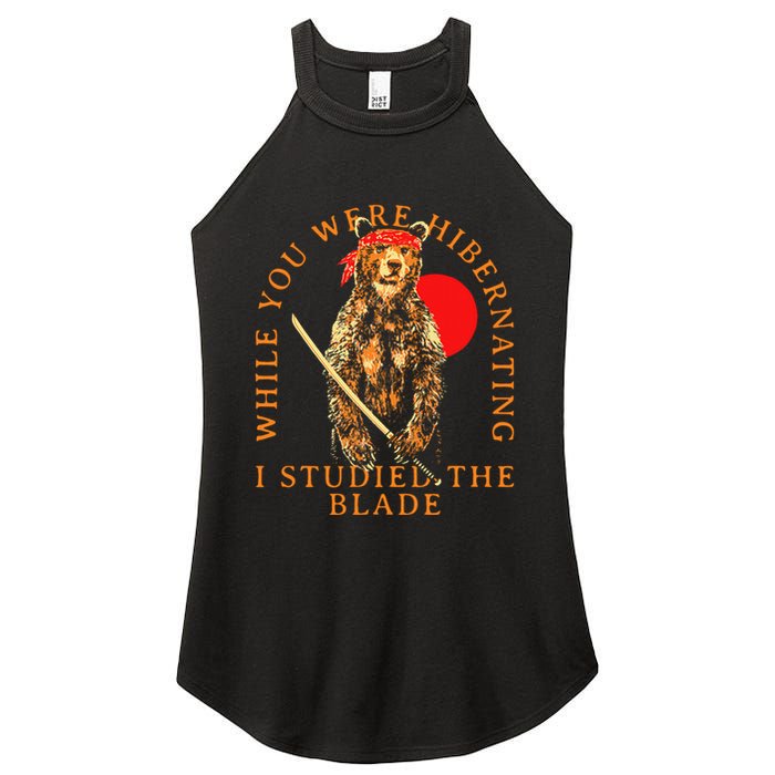 While You Were Hibernating I Studied The Blade Bear Samurai Women's Perfect Tri Rocker Tank