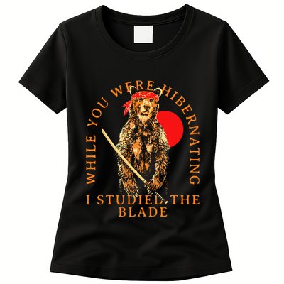 While You Were Hibernating I Studied The Blade Bear Samurai Womens T-Shirt