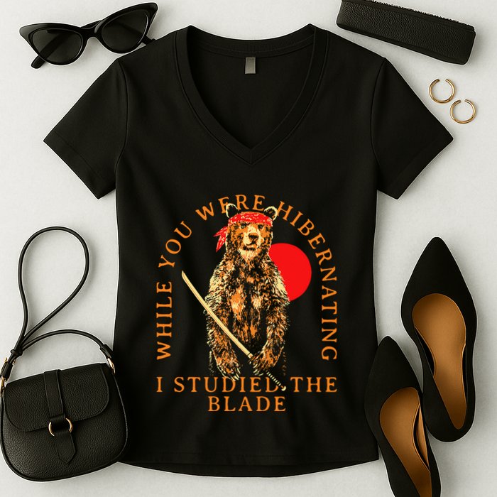 While You Were Hibernating I Studied The Blade Bear Samurai Women's V-Neck T-Shirt