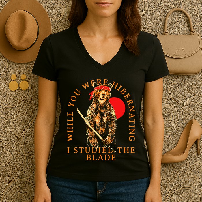 While You Were Hibernating I Studied The Blade Bear Samurai Women's V-Neck T-Shirt