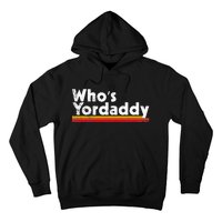 Whos Yordaddy Hoodie