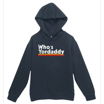 Whos Yordaddy Urban Pullover Hoodie