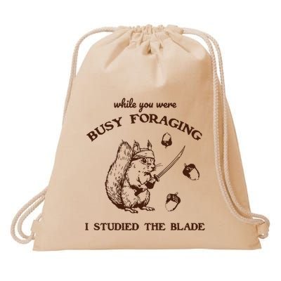 While You Were Busy Foraging I Studied The Blade Retro Drawstring Bag