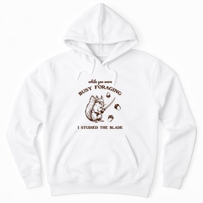 While You Were Busy Foraging I Studied The Blade Retro Hoodie