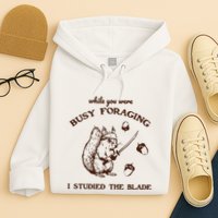While You Were Busy Foraging I Studied The Blade Retro Hoodie