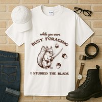 While You Were Busy Foraging I Studied The Blade Retro Tall T-Shirt