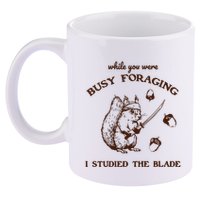 While You Were Busy Foraging I Studied The Blade Retro 11oz C Handle Ceramic Mug