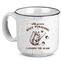While You Were Busy Foraging I Studied The Blade Retro 15oz Campfire Ceramic Mug