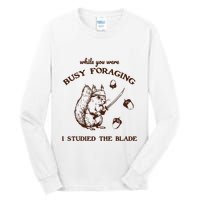 While You Were Busy Foraging I Studied The Blade Retro Tall Long Sleeve T-Shirt