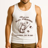 While You Were Busy Foraging I Studied The Blade Retro Tank Top